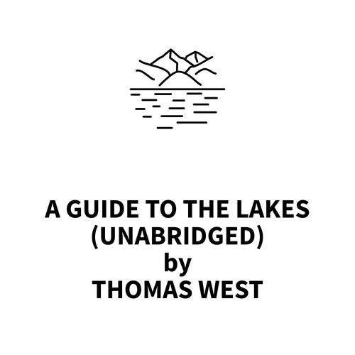 audiobook cover of A Guide to the Lakes (UNABRIDGED), by Thomas West
