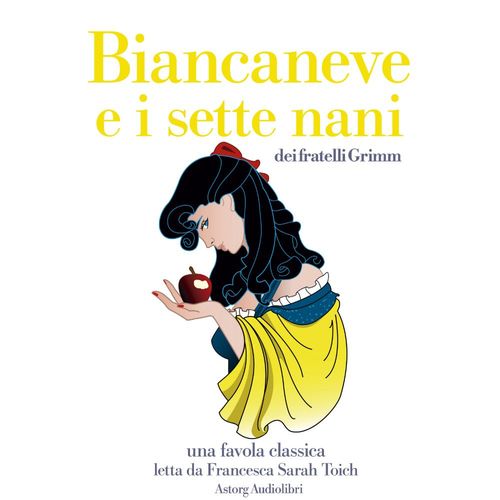 audiobook cover of Biancaneve e i sette nani, by Fratelli Grimm