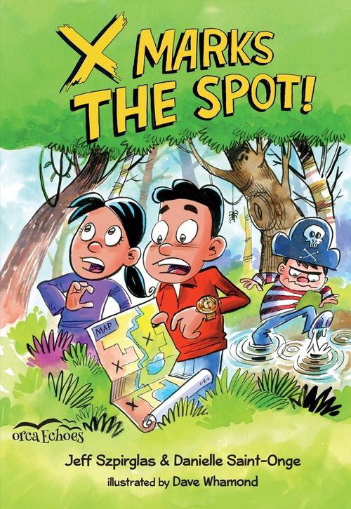 ebook cover of X Marks the Spot, by Danielle Saint-Onge, Jeff Szpirglas