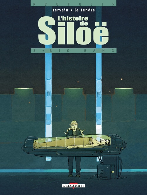 Couverture ebook de L'Histoire de Siloë T03 - Big-bang, de Serge Le Tendre, Servain