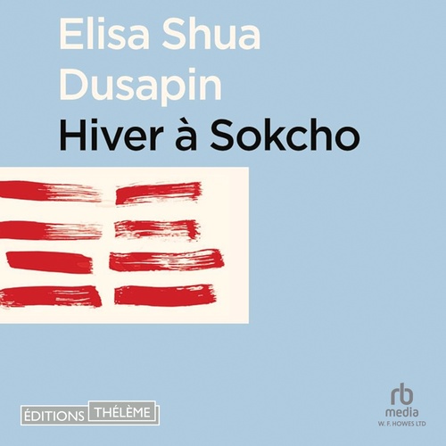 Couverture audiobook de Hiver à Sokcho, de Elisa Shua Dusapin