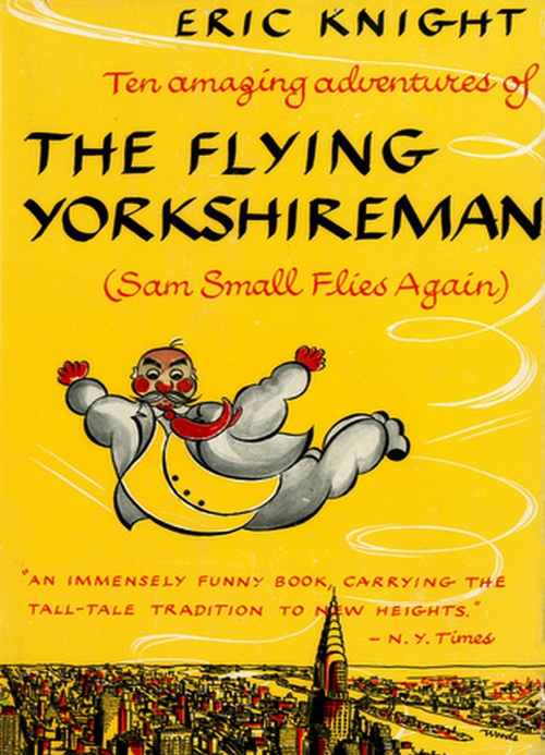 ebook cover of Sam Small Flies Again: The Amazing adventures of the Flying Yorkshireman, by Eric Knight