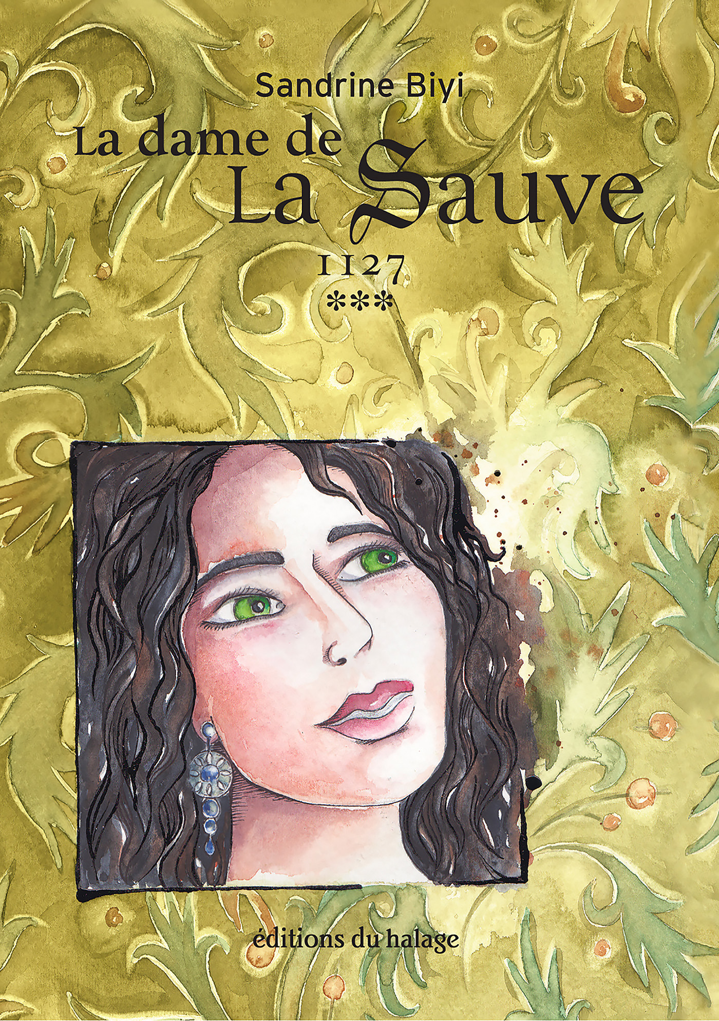 Couverture ebook de La dame de la Sauve - Tome 3, de Sandrine Biyi