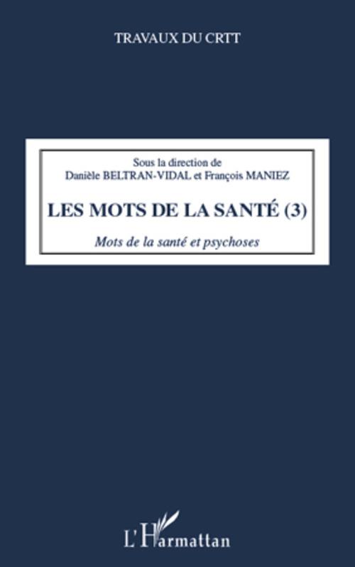 Couverture ebook de Les mots de la santé t.3 ; mots de la santé et psychoses, de Collectif