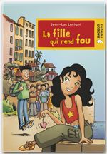 Couverture ebook de La fille qui rend fou, de Jean-Luc Luciani
