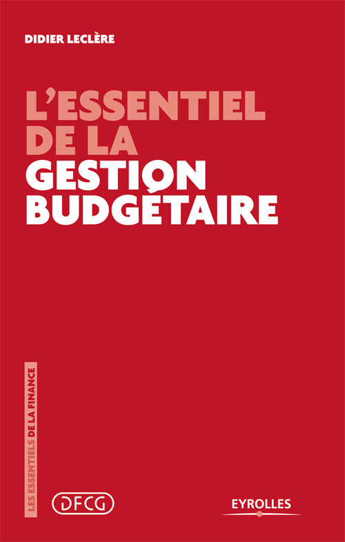 ebook cover of L'essentiel de la gestion budgétaire, by Didier Leclère