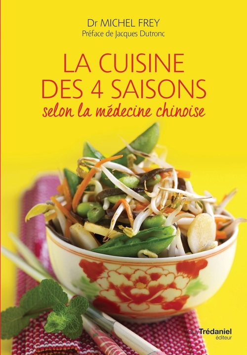 ebook cover of La cuisine des 4 saisons - Selon la médecine chinoise, by Michel Frey