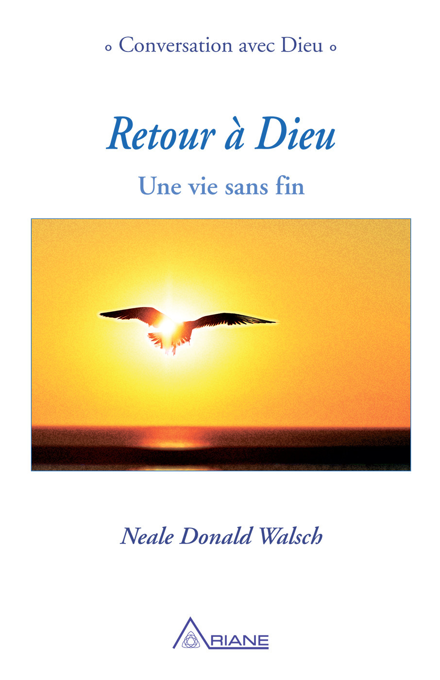 Couverture ebook de Retour à Dieu, de Neale Donald Walsch