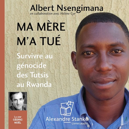 audiobook cover of Ma mère m'a tué, by Albert Nsengimana