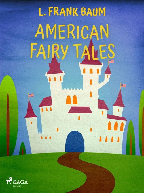 ebook cover of American Fairy Tales, by L. Frank Baum