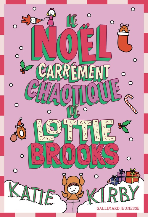 Couverture ebook de Lottie Brooks (Tome 5) - Le Noël carrément chaotique de Lottie Brooks, de Katie Kirby