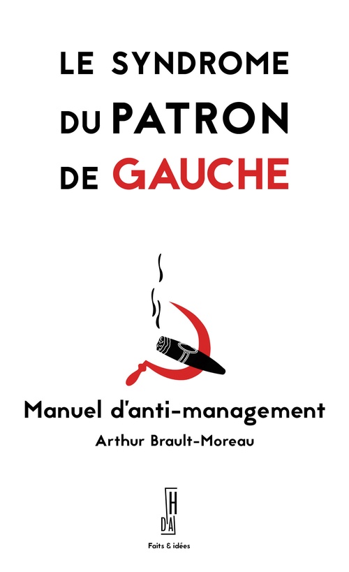 ebook cover of Le syndrome du patron de gauche, by Arthur BRAULT MOREAU