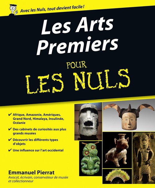 ebook cover of Les arts premiers pour les nuls, by Emmanuel Pierrat