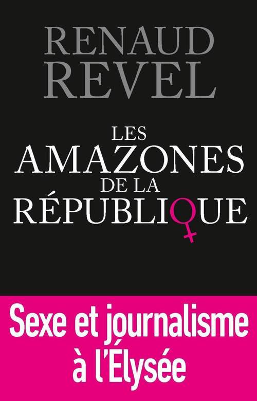 ebook cover of Les Amazones de la République, by Renaud Revel