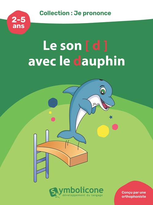 ebook cover of Je prononce le son [d] avec Didi le dauphin, by Caroline Martin