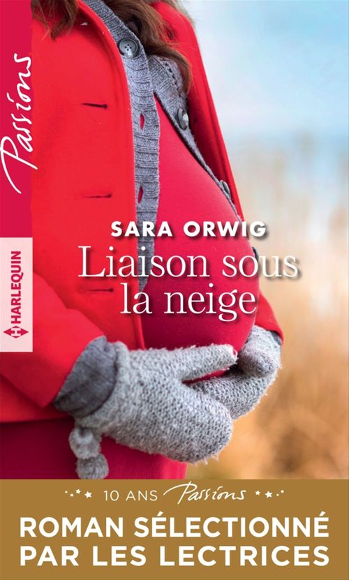ebook cover of Liaison sous la neige, by Sara Orwig