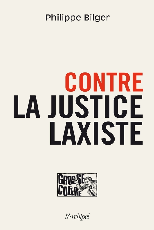 ebook cover of Contre la justice laxiste, by Philippe Bilger