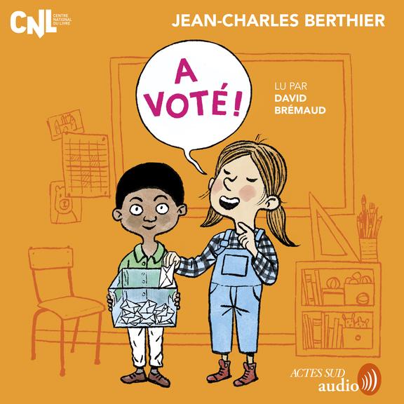 audiobook cover of A voté !, by Jean-Charles Berthier