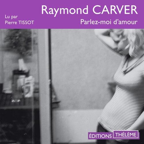 audiobook cover of Parlez-moi d'amour, by Raymond Carver
