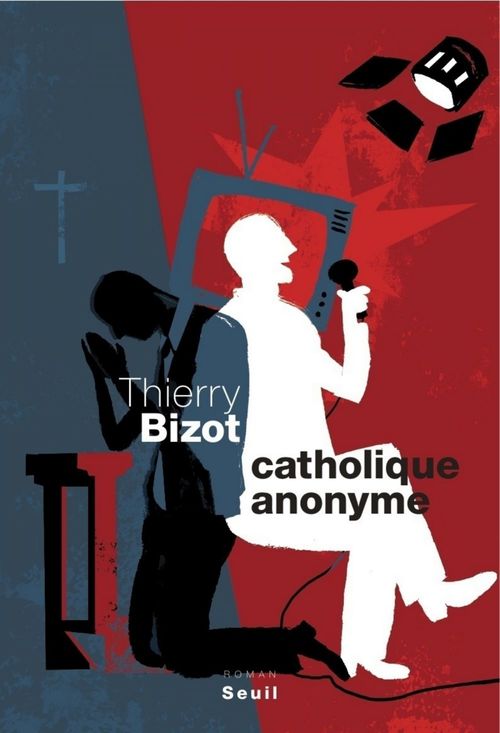 ebook cover of Catholique anonyme, by Thierry Bizot