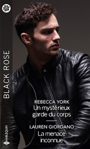 Couverture ebook de Un mystérieux garde du corps - La menace inconnue, de Lauren Giordano, Rebecca York