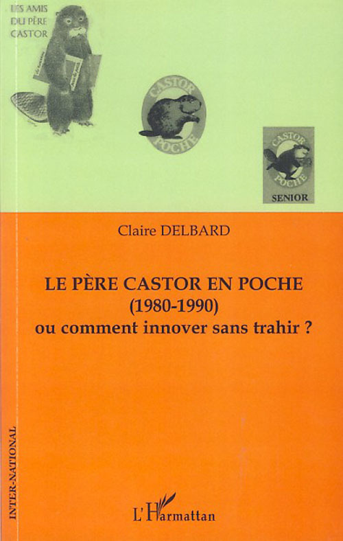 Couverture ebook de Le père castor en poche, de Claire Delbard