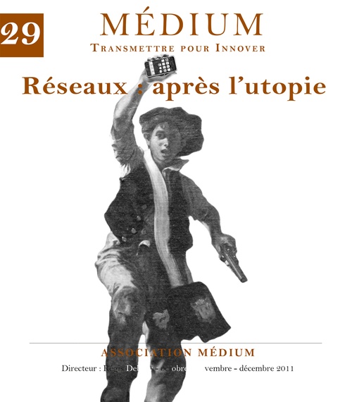 Couverture ebook de Réseaux après l'utopie (Médium n°29, octobre-décembre 2011), de Collectif