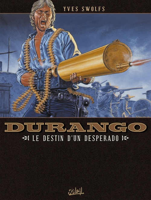 ebook cover of Durango T06 - Le destin d'un desperado, by Yves Swolfs