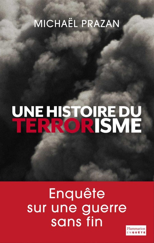 Couverture ebook de Une histoire du terrorisme, de Michaël Prazan