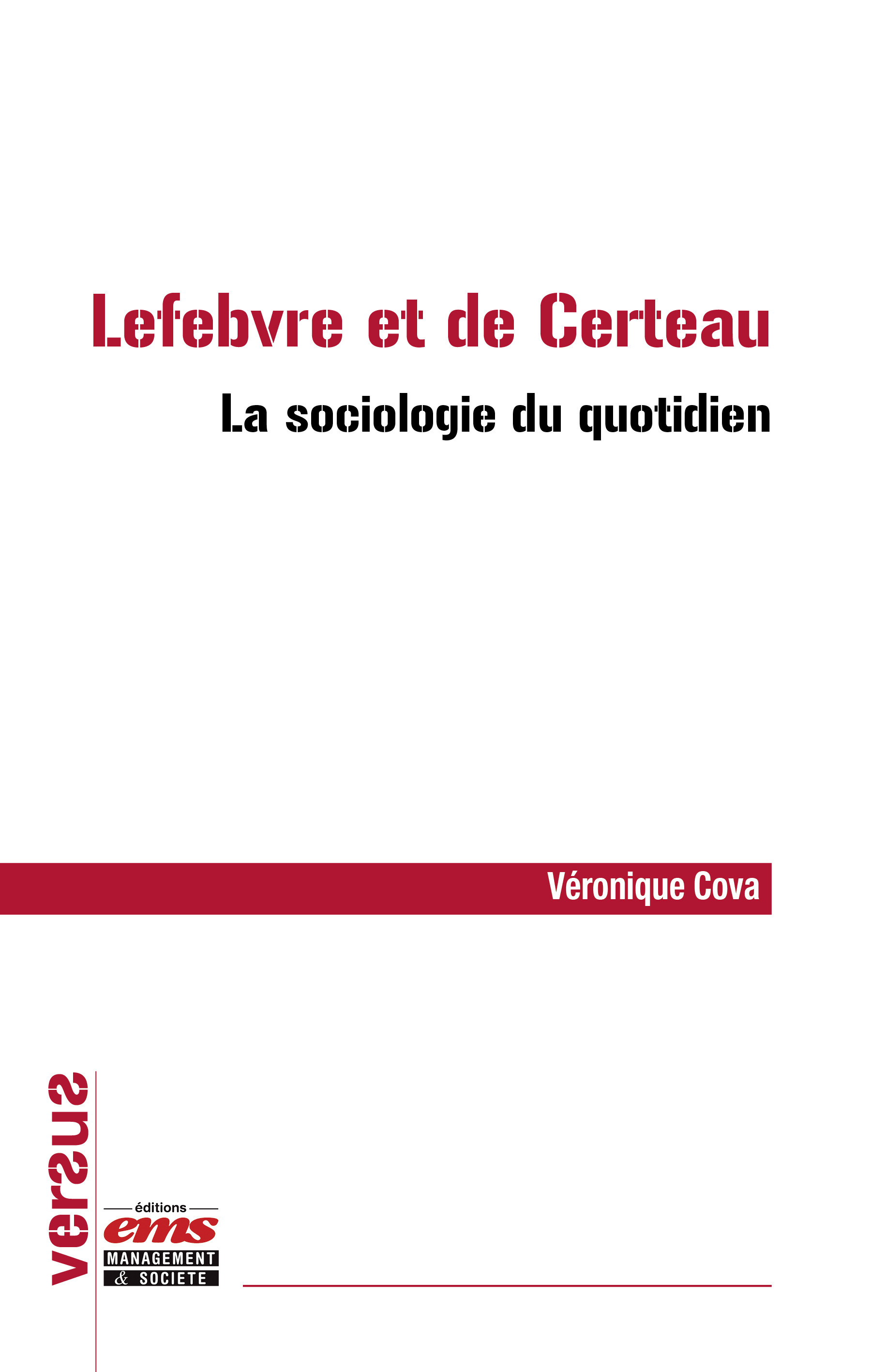 ebook cover of Lefebvre et de Certeau - La sociologie du quotidien, by Veronique Cova