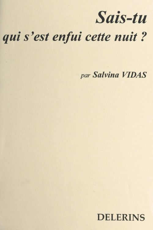 ebook cover of Sais-tu qui s'est enfui cette nuit ?, by Salvina Vidas