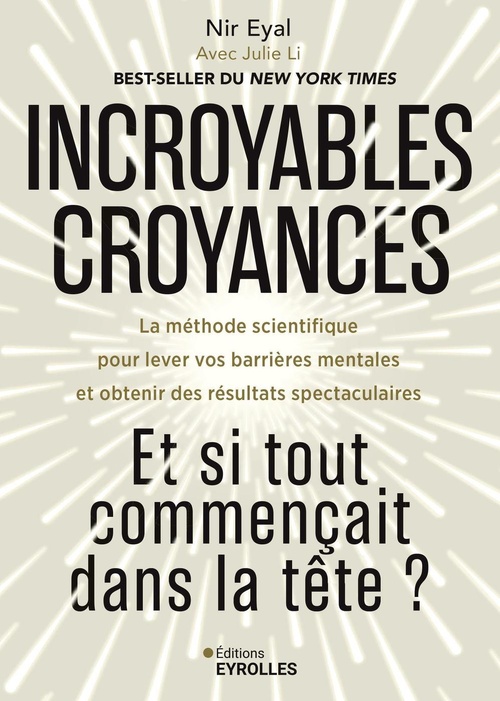 ebook cover of Incroyables croyances, by Nir Eyal, Julie Li