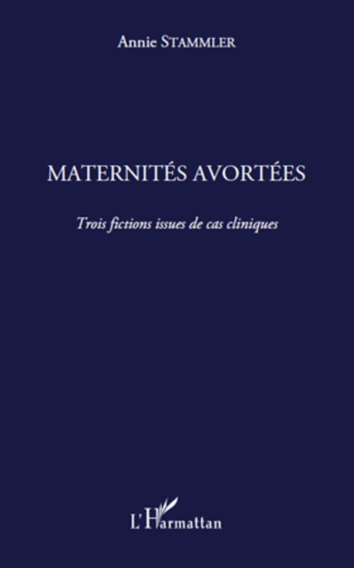 Couverture ebook de Maternités avortées, de Annie Stammler