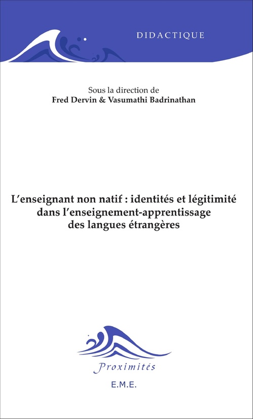 Couverture ebook de L'enseignant non natif : identités et légitimité dans l'enseignement-apprentissage des langues étrangères, de Fred Dervin, Vasumathi Badrinathan