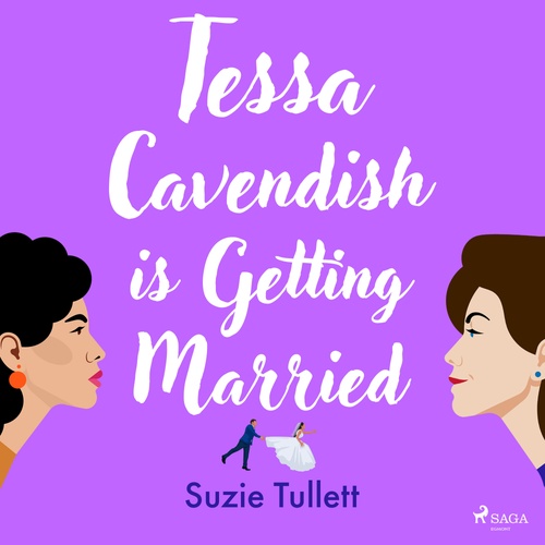 audiobook cover of Tessa Cavendish is Getting Married, by Suzie Tullett