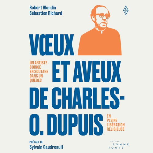 audiobook cover of Voeux et aveux de Charles O. Dupuis, by Robert Blondin, Sebastien Richard