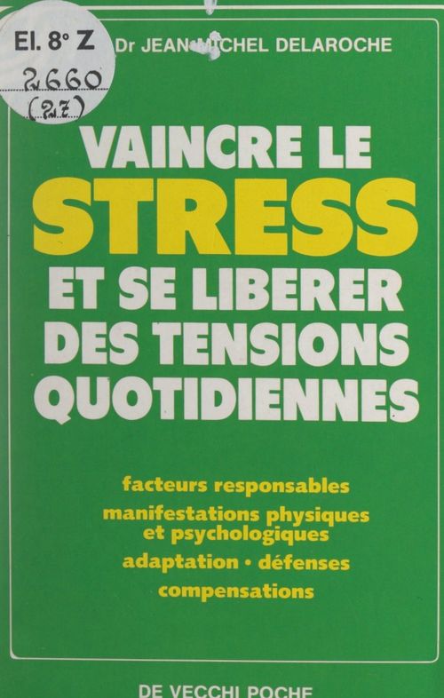 Couverture ebook de Vaincre le stress et se libérer des tensions quotidiennes, de Jean-Michel Delaroche