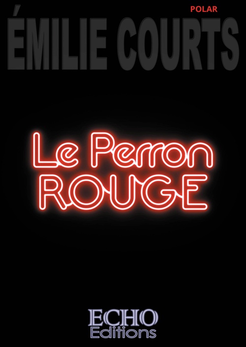 ebook cover of Le perron rouge, by Émilie Courts