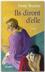 Couverture ebook de Ils diront d'elle, de Fanny Brucker