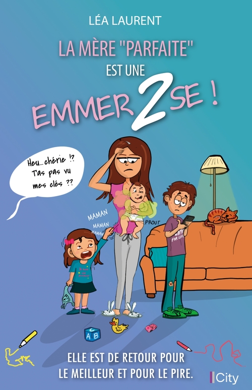 ebook cover of La mère "parfaite" est une emmerdeuse T2, by Léa Laurent