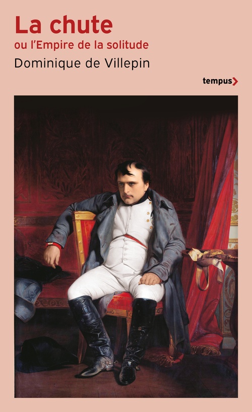 ebook cover of La chute ou l'Empire de la solitude, by Dominique de Villepin