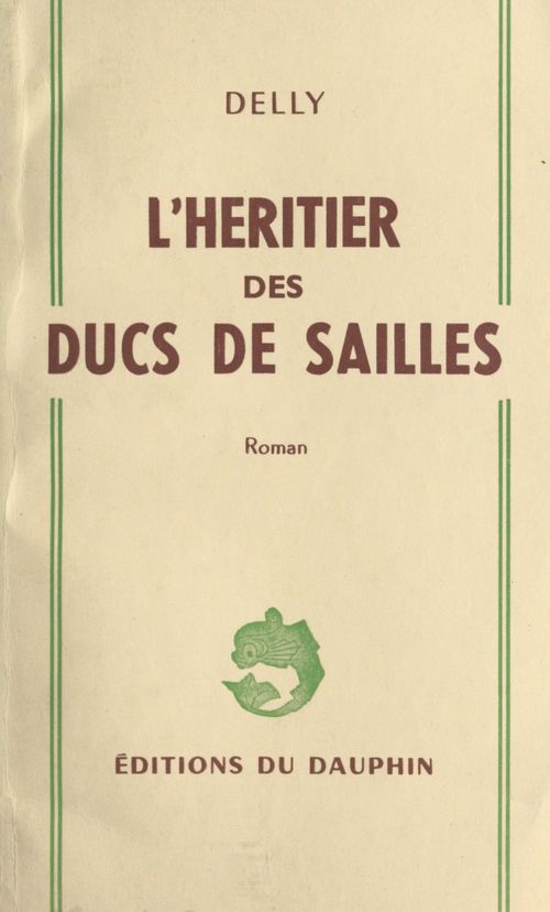 ebook cover of L´héritier des ducs de Sailles, by Delly
