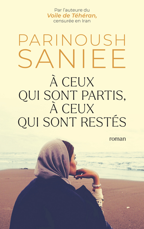 Couverture ebook de À ceux qui sont partis, à ceux qui sont restés, de Parinoush Saniee