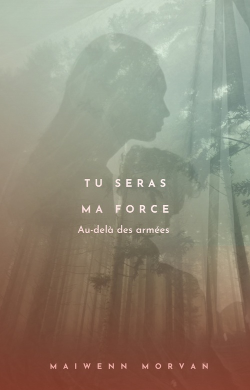 ebook cover of Tu seras ma force, by Maïwenn Morvan