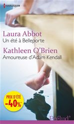 Couverture ebook de Un été à Belleporte - Amoureuse d'Adam Kendall, de Laura Abbot, Kathleen O'Brien