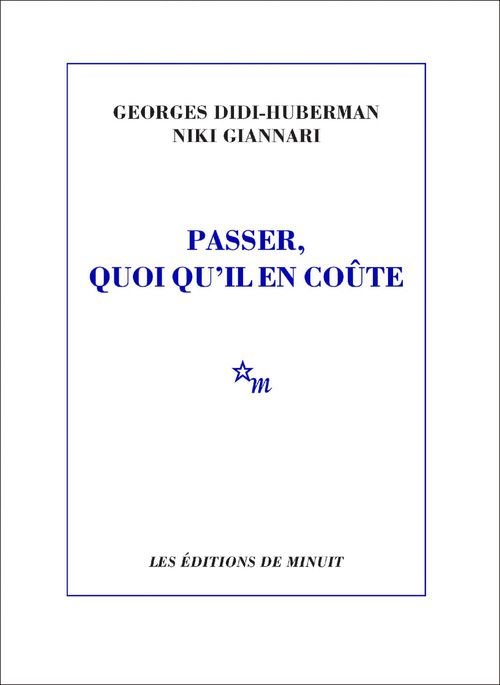 ebook cover of Passer, quoi qu'il en coûte, by Georges Didi-Huberman, Niki Giannari