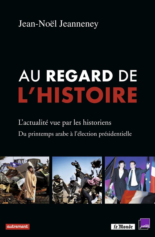 Couverture ebook de Au regard de l'histoire, de Jean-Noël Jeanneney