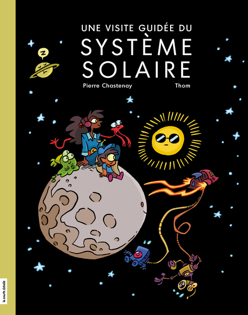 ebook cover of Une visite guidée du système solaire, by Pierre Chastenay