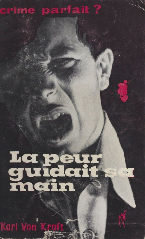 Couverture ebook de La peur guidait sa main, de Karl Von Kraft