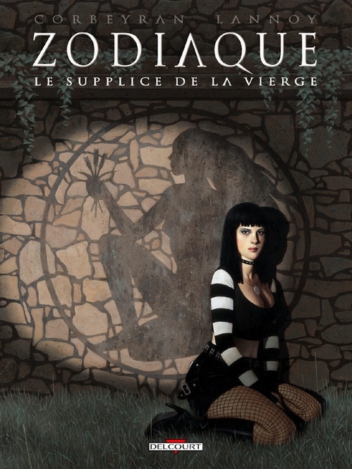 Couverture ebook de Zodiaque T06 - Le Supplice de la Vierge, de Eric Corbeyran, Nicolas Lannoy